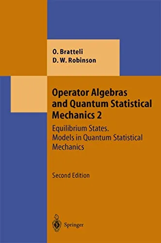 Operator Algebras and Quantum Statistical Mechanics Equilibrium States. Models in Quantum Statistical Mechanics