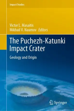 The Puchezh-Katunki Impact Crater Geology and Origin