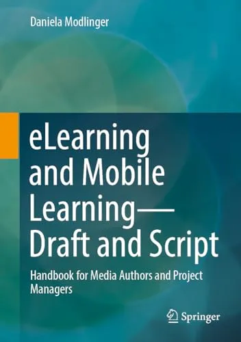 eLearning and Mobile Learning – Concept and Script Handbook for Media Authors and Project Managers