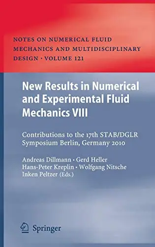 New Results in Numerical and Experimental Fluid Mechanics VIII