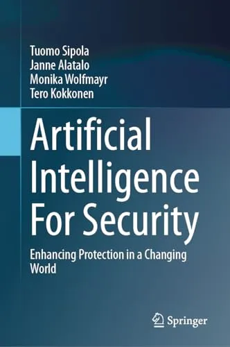 Artificial Intelligence for Security Enhancing Protection in a Changing World