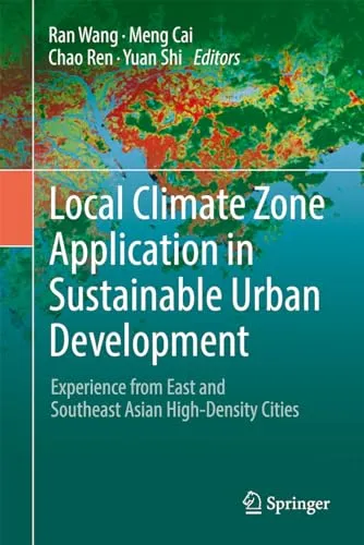 Local Climate Zone Application in Sustainable Urban Development Experience from East and Southeast Asian High-Density Cities