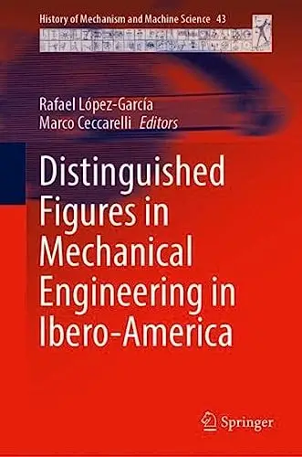 Distinguished Figures in Mechanical Engineering in Spain and Ibero-America