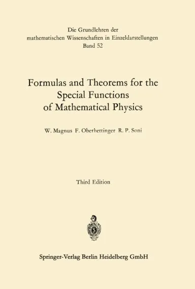 Formulas and Theorems for the Special Functions of Mathematical Physics