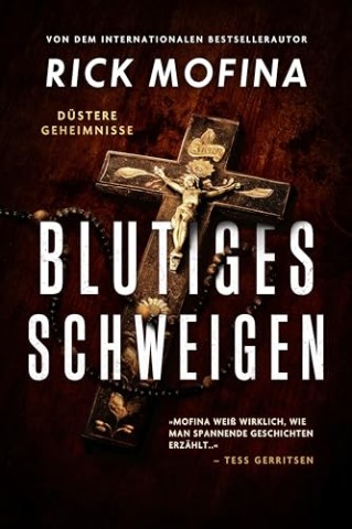 Cover: Rick Mofina - Blutiges Schweigen: Ein absolut spannungsgeladener Thriller (Jason Wade 3)