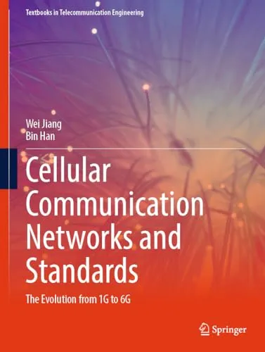 Cellular Communication Networks and Standards The Evolution from 1G to 6G