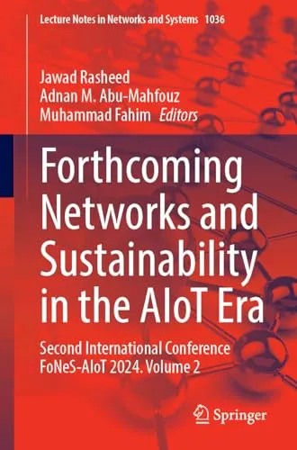 Forthcoming Networks and Sustainability in the AIoT Era (433 Pages)