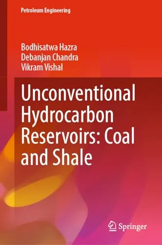 Unconventional Hydrocarbon Reservoirs Coal and Shale