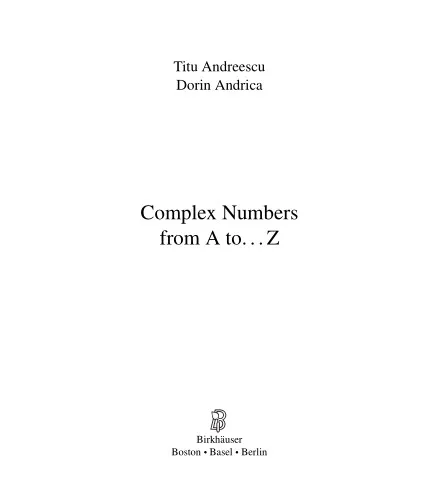 Complex Numbers from A to …Z