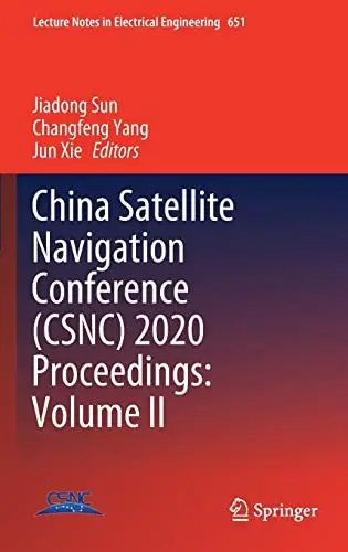 China Satellite Navigation Conference (CSNC) 2020 Proceedings Volume II