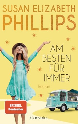 Cover: Phillips, Susan Elizabeth - Die Chicago-Stars-Romane 10 - Am besten f&uuml;r immer
