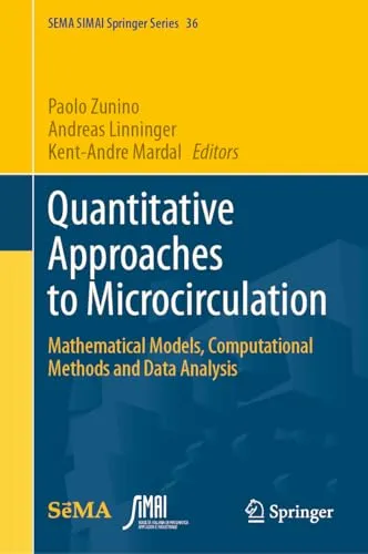 Quantitative Approaches to Microcirculation Mathematical Models, Computational Methods and Data Analysis