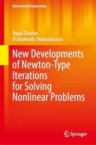 New Developments of Newton-Type Iterations for Solving Nonlinear Problems