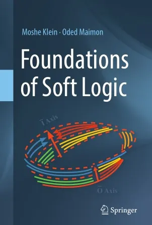 Foundations of Soft Logic