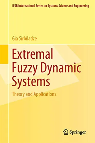 Extremal Fuzzy Dynamic Systems Theory and Applications