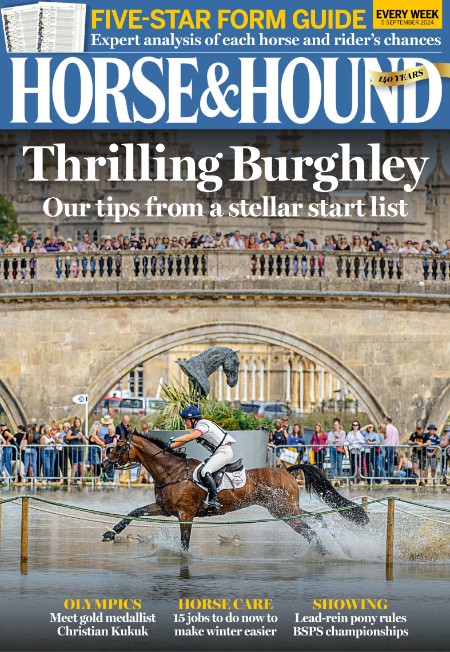 Horse & Hound - 5 September 2024 8e62f33e48a1f04048113999344866c3