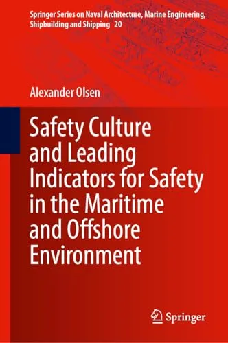 Safety Culture and Leading Indicators for Safety in the Maritime and Offshore Environment