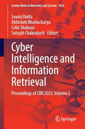 Cyber Intelligence and Information Retrieval Proceedings of CIIR 2023, Volume 2