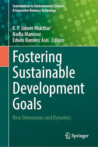 Fostering Sustainable Development Goals New Dimensions and Dynamics