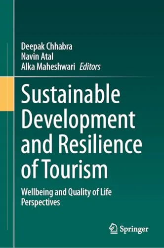 Sustainable Development and Resilience of Tourism Wellbeing and Quality of Life Perspectives