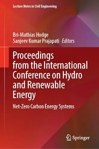 Proceedings from the International Conference on Hydro and Renewable Energy Net-Zero Carbon Energy Systems