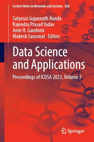 Data Science and Applications Proceedings of ICDSA 2023, Volume 3