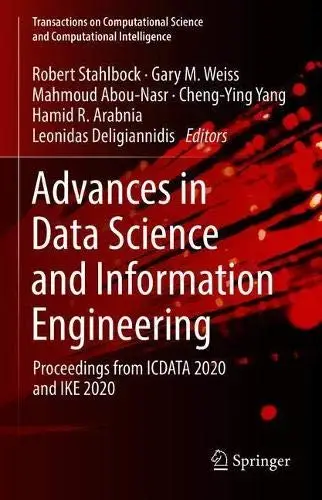 Advances in Data Science and Information Engineering Proceedings from ICDATA 2020 and IKE 2020