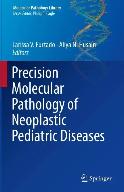 Precision Molecular Pathology of Neoplastic Pediatric Diseases