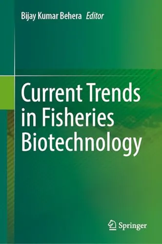 Current Trends in Fisheries Biotechnology