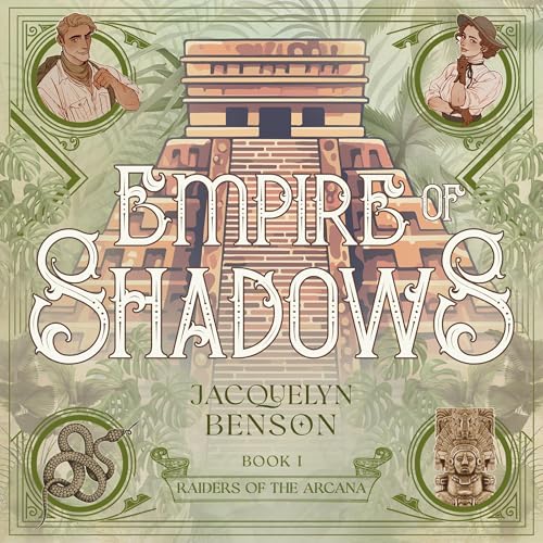 Empire of Shadows: Raiders of the Arcana [Audiobook]