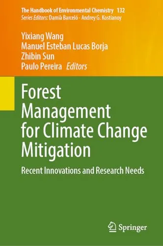 Forest Management for Climate Change Mitigation Recent Innovations and Research Needs