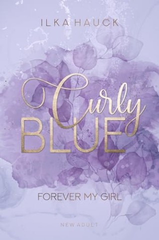 Ilka Hauck - Curly Blue 2 - Forever my Girl