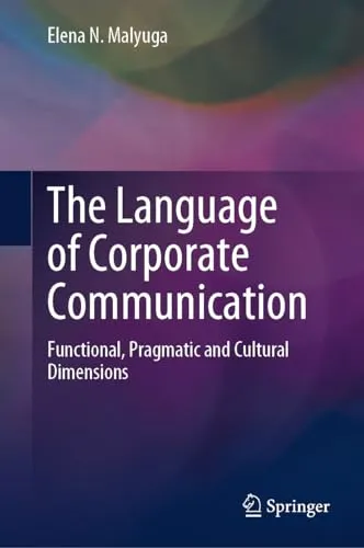 The Language of Corporate Communication Functional, Pragmatic and Cultural Dimensions