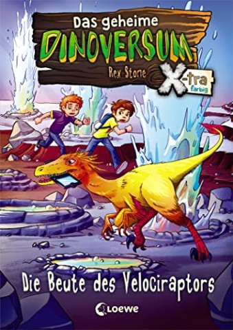 Rex Stone - Das geheime Dinoversum 5 - Die Beute des Velociraptors