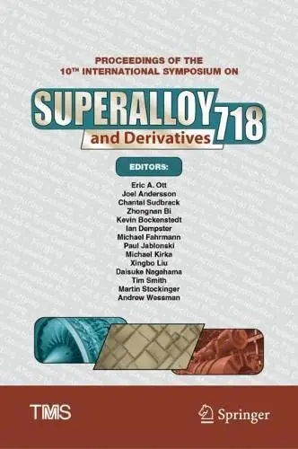 Proceedings of the 10th International Symposium on Superalloy 718 and Derivatives