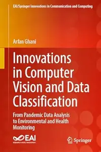 Innovations in Computer Vision and Data Classification