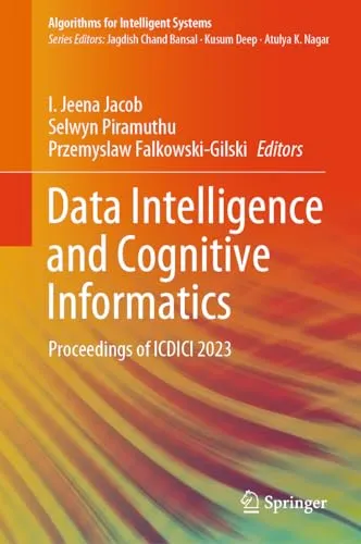 Data Intelligence and Cognitive Informatics Proceedings of ICDICI 2023