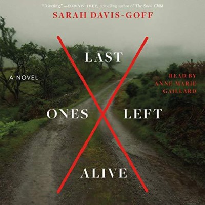 Last Ones Left Alive: A Novel - [AUDIOBOOK]