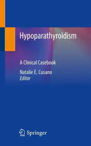 Hypoparathyroidism A Clinical Casebook