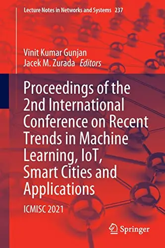 Proceedings of the 2nd International Conference on Recent Trends in Machine Learning, IoT, Smart Cities