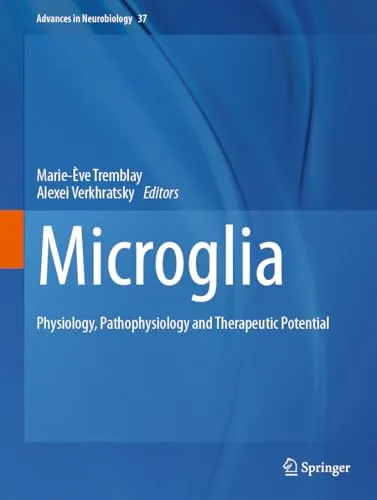 Microglia Physiology, Pathophysiology and Therapeutic Potential