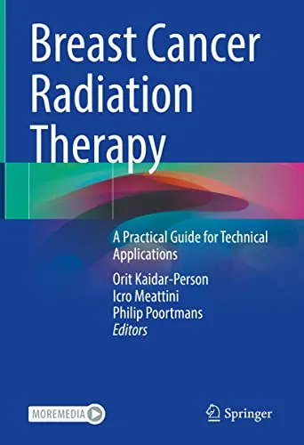 Breast Cancer Radiation Therapy A Practical Guide for Technical Applications