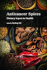 Anticancer Spices Dietary Input to Health