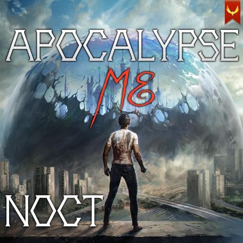 Apocalypse Me [Audiobook]