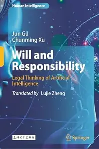 Will and Responsibility Legal Thinking of Artificial Intelligence