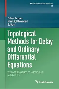 Topological Methods for Delay and Ordinary Differential Equations