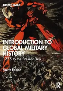 Introduction to Global Military History (4th Edition)