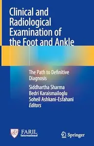 Clinical and Radiological Examination of the Foot and Ankle