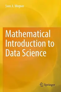 Mathematical Introduction to Data Science