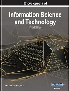 Encyclopedia of Information Science and Technology, Fifth Edition, 3 volume Set